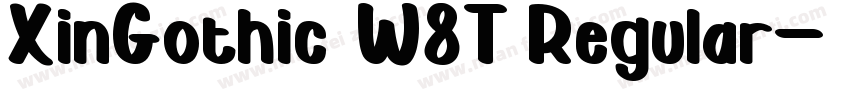 XinGothic W8T Regular字体转换